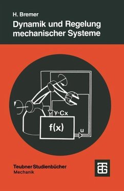 Dynamik und Regelung mechanischer Systeme - Bremer, Hartmut