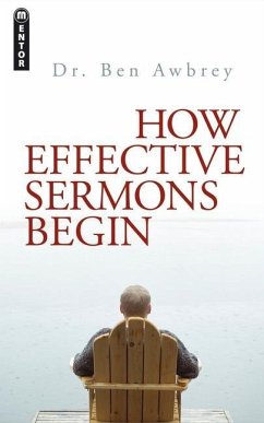 How Effective Sermons Begin - Awbrey, Ben