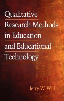 Qualitative Research Methods in Education and Educational Technology (Hc) - Willis, Jerry
