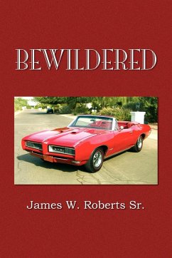 Bewildered - Roberts, James W. Sr.