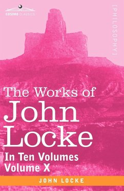 The Works of John Locke, in Ten Volumes - Vol. X