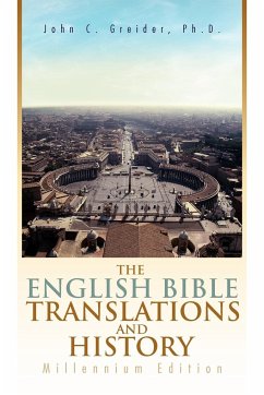 The English Bible Translations and History - Greider, John C.