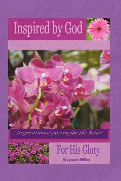 Inspired by God for His Glory - Hilliard, Lynnette