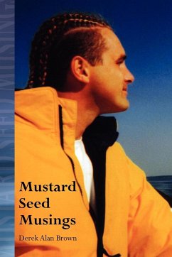 Mustard Seed Musings - Brown, Derek Alan