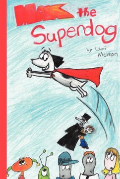 Max the Superdog - Melton, Lexi
