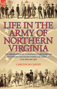 Life in the Army of Northern Virginia