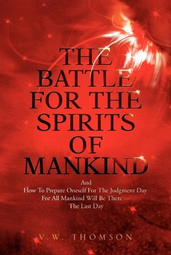 The Battle for the Spirits of Mankind - Thomson, V. W.