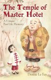 The Temple of Master Hotei The Temple of Master Hotei