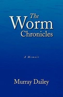 The Worm Chronicles - Dailey, Murray