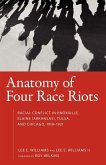 Anatomy of Four Race Riots