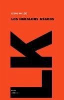 Los Heraldos Negros - Vallejo, César
