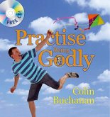 Practise Being Godly [With CD]