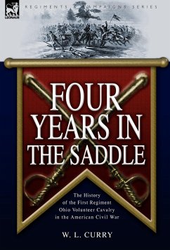 Four Years in the Saddle - Curry, W. L.