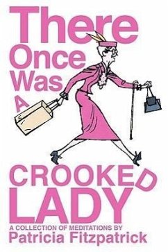 There Once Was a Crooked Lady - Fitzpatrick, Patricia J.