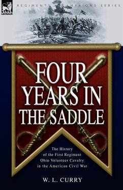 Four Years in the Saddle - Curry, W. L.