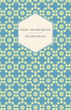 Essays - Hilaire Belloc - Belloc, Hilaire