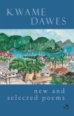 New & Selected Poems: Kwame Dawes
