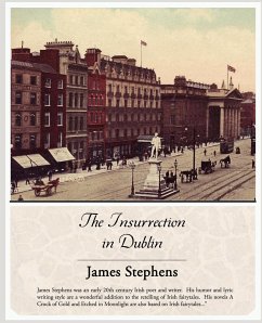 The Insurrection in Dublin - Stephens, James