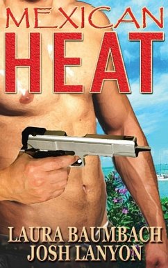 Mexican Heat #1 Crimes&cocktails Series - Baumbach, Laura; Lanyon, Josh