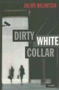 Dirty White Collar - Melnitzer, Julius