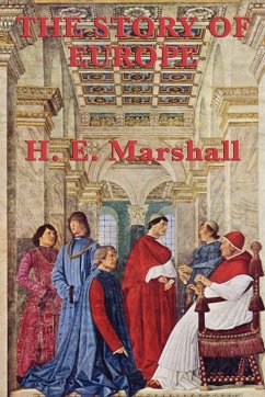 The Story of Europe - Marshall, H. E.