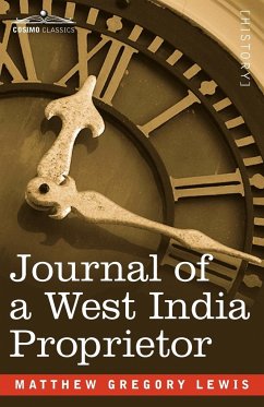 Journal of a West India Proprietor - Lewis, Matthew Gregory