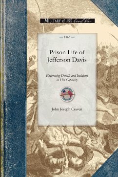 Prison Life of Jefferson Davis - John Joseph Craven