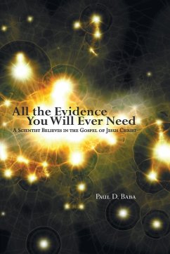 All the Evidence You Will Ever Need - Baba, Paul D.