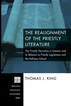 The Realignment of the Priestly Literature - King, Thomas J.