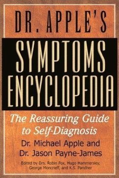 Dr. Apple's Symptoms Encyclopedia - Apple, Michael; Payne-James, Jason