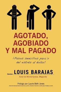 Agotado, Agobiado y Mal Pagado - Barajas, Louis