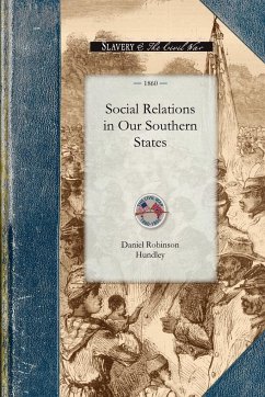 Social Relations in Our Southern States - Daniel Robinson Hundley