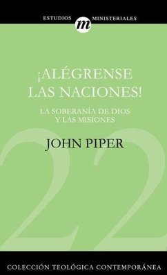 ¡Alégrense Las Naciones! - Piper, John