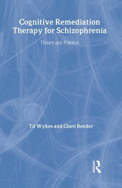 Cognitive Remediation Therapy for Schizophrenia - Wykes, Til; Reeder