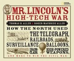 Mr. Lincoln's High-Tech War - Allen, Roger Macbride