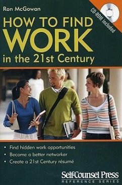 How to Find Work in the 21st Century [With CDROM] - McGowan, Ron
