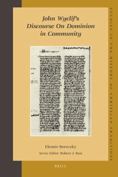 John Wyclif's Discourse on Dominion in Community - Boreczky, Elemér