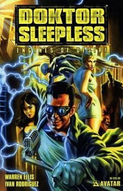 Doktor Sleepless Volume 1: Engines of Desire - Ellis, Warren