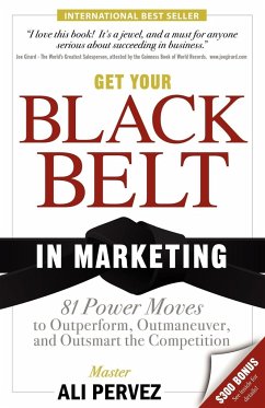 Get Your Black Belt in Marketing - Pervez, Ali