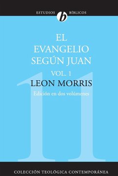 El Evangelio Segun Juan - Morris, Leon
