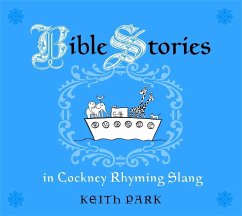 Bible Stories in Cockney Rhyming Slang - Park, Keith