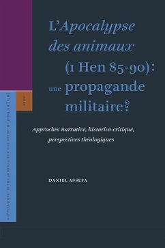 L'Apocalypse Des Animaux (1 Hen 85-90): Une Propagande Militaire? - Assefa, Daniel