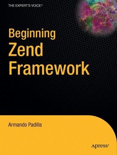 Beginning Zend Framework - Padilla, Armando