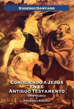 Conociendo a Jesús En El Antiguo Testamento - Danyans De La Cinna, Eugenio