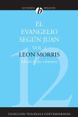 El Evangelio Segun Juan, Volumen Segundo = The Gospel According to John, Volume 2