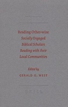 Reading Other-Wise: Socially Engaged Biblical Scholars Reading with Their Local Communities