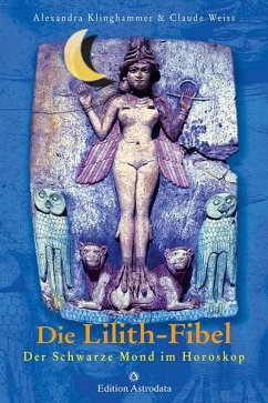 Die Lilith-Fibel - Klinghammer, Alexandra;Weiss, J Claude