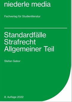Standardfälle Strafrecht Allgemeiner Teil - Gabor, Stefan