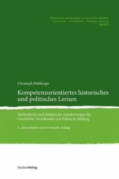 Kompetenzorientiertes historisches und politisches Lernen - Kühberger, Christoph