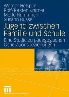 Jugend zwischen Familie und Schule - Helsper, Werner;Kramer, Rolf-Torsten;Hummrich, Merle